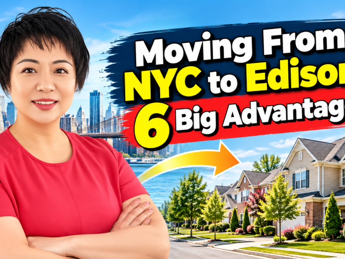 Moving From NYC to Edison? 6 Big Advantages!